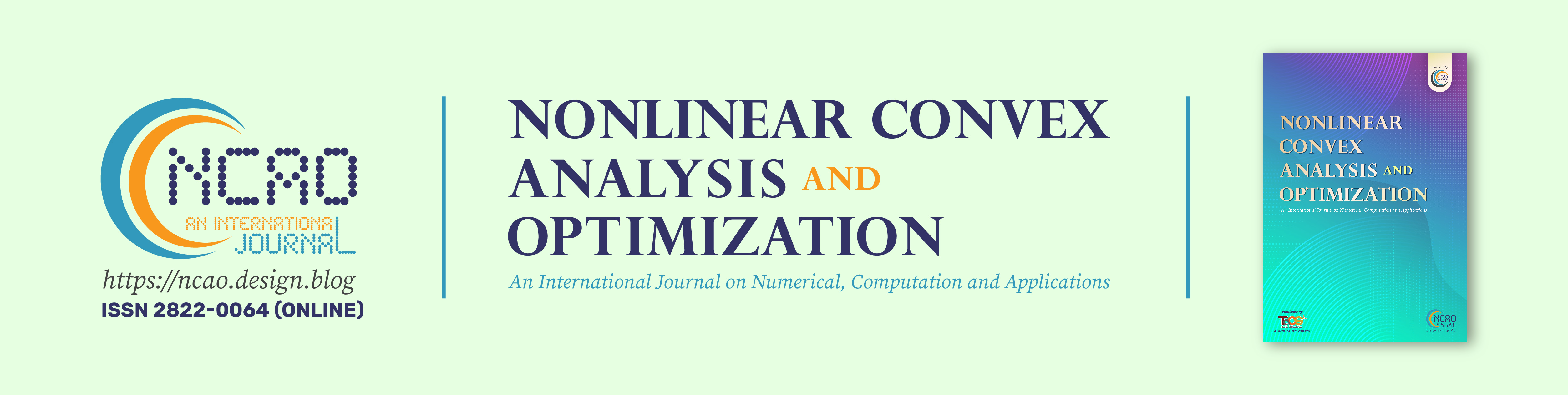 NCAO: Nonlinear Convex Analysis and Optimization:  An International Journal on Numerical, Computation and Applications ISSN 2822-0064 (Online)